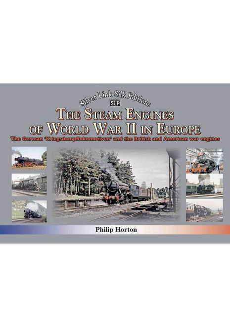 Mortons Books The Steam Engines of World War II in Europe